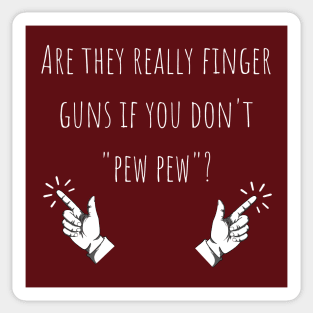 "Pew Pew" Finger Guns Sticker